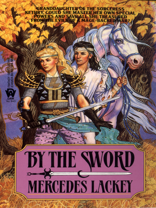 Title details for By the Sword by Mercedes Lackey - Wait list